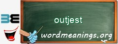 WordMeaning blackboard for outjest